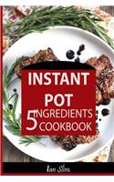 Instant Pot 5 Ingredients Cookbook