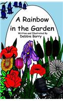 A Rainbow in the Garden