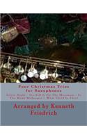 Four Christmas Trios for Saxophones