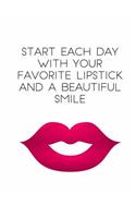 Start Each Day with Your Favorite Lipstick and a Beautiful Smile