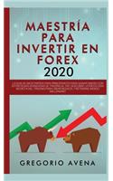 Maestría para Invertir en Forex 2020