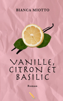 Vanille, citron et basilique