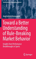 Toward a Better Understanding of Rule-Breaking Market Behavior