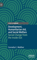 Development, Humanitarian Aid, and Social Welfare