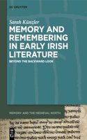 Memory and Remembering in Early Irish Literature