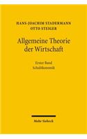 Allgemeine Theorie Der Wirtschaft