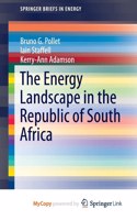 The Energy Landscape in the Republic of South Africa