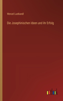 Die Josephinischen Ideen und ihr Erfolg