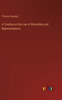 Treatise on the Law of Warranties and Representations