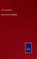 How to Farm Profitably