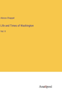 Life and Times of Washington