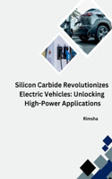 The Silicon Carbide Revolution