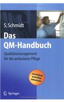 Das Qm-Handbuch: Qualitatsmanagement Fur Die Ambulante Pflege: Qualitatsmanagement Fur Die Ambulante Pflege