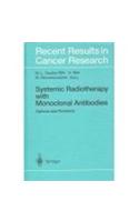 Systemic Radiotherapy with Monoclonal Antibodies