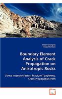 Boundary Element Analysis of Crack Propagation on Anisotropic Rocks