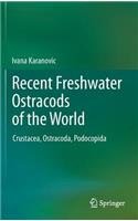 Recent Freshwater Ostracods of the World
