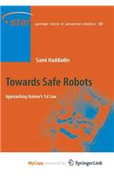 Towards Safe Robots