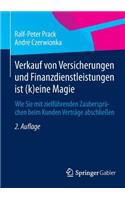 Verkauf Von Versicherungen Und Finanzdienstleistungen Ist (K)Eine Magie