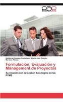 Formulacion, Evaluacion y Management de Proyectos