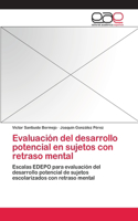 Evaluación del desarrollo potencial en sujetos con retraso mental