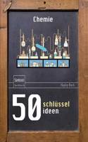 50 Schlüsselideen Chemie