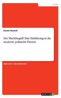 Der Machtbegriff. Eine Einführung in die moderne politische Theorie