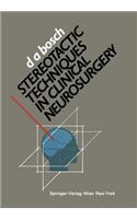 Stereotactic Techniques in Clinical Neurosurgery