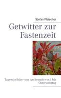 Getwitter zur Fastenzeit