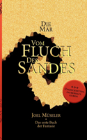 Mär vom Fluch des Sandes - Das erste Buch der Fantasie