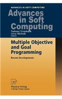 Multiple Objective and Goal Programming: Recent Developments