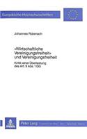 «wirtschaftliche Vereinigungsfreiheit» und Vereinigungsfreiheit