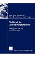 Die Vielfalt Der Dienstleistungsökonomik: Festschrift Für Dieter Witt Zum 60. Geburtstag