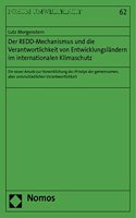 Der Redd-Mechanismus Und Die Verantwortlichkeit Von Entwicklungslandern Im Internationalen Klimaschutz: Ein Neuer Ansatz Zur Verwirklichung Des Prinzips Der Gemeinsamen, Aber Unterschiedlichen Verantwortlichkeit(62 Forum Umweltrecht)