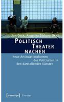 Politisch Theater Machen