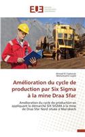 Amélioration Du Cycle de Production Par Six SIGMA À La Mine Draa Sfar