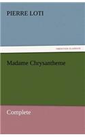 Madame Chrysantheme - Complete