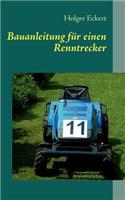 Bauanleitung Fur Einen Renntrecker