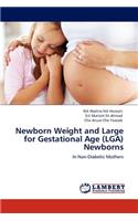 Newborn Weight and Large for Gestational Age (Lga) Newborns
