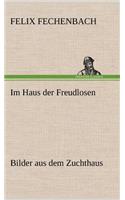Im Haus Der Freudlosen