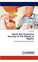 Social and Economic Security of the Elderly in Nigeria