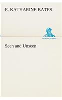 Seen and Unseen
