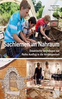 Ausflug in Die Vergangenheit - Sachlernen Im Nahraum