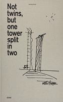 Not Twins, But One Tower Split in Two