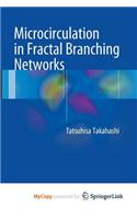 Microcirculation in Fractal Branching Networks