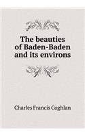 The beauties of Baden-Baden and its environs: (English)