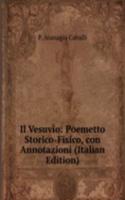 Il Vesuvio: Poemetto Storico-Fisico, con Annotazioni (Italian Edition)