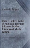 Quae E Gallicis Verbis in Anglicam Linguam Johannes Dryden Introduxerit (Latin Edition)