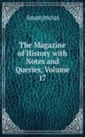 Magazine of History with Notes and Queries, Volume 17