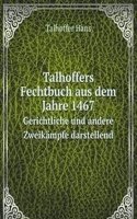 Talhoffers Fechtbuch aus dem Jahre 1467
