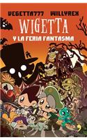 Wigetta Y La Feria Fantasma